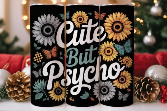 Cute but Psycho 20oz Tumbler Wrap
