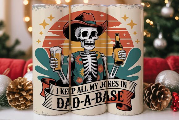 Dad Jokes Skeleton Tumbler Wrap: Tumbler Wraps & Graphics
