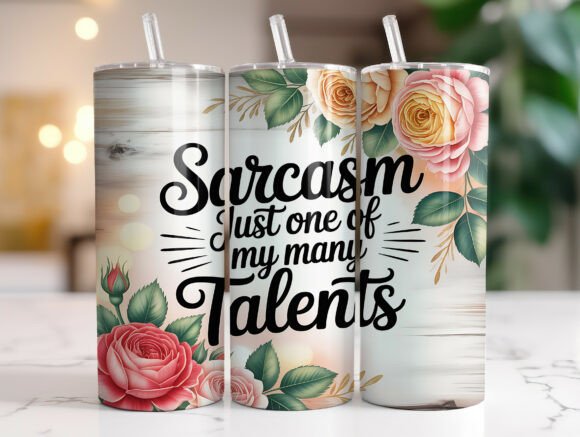 Floral Sarcastic Quote Tumbler Wraps: Brand Graphics