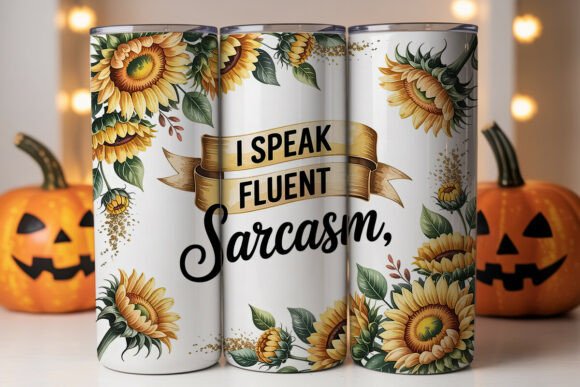 Sarcastic Sunflower Tumbler Wraps Graphic Review